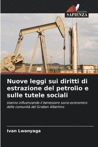 bokomslag Nuove leggi sui diritti di estrazione del petrolio e sulle tutele sociali