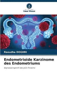 bokomslag Endometrioide Karzinome des Endometriums