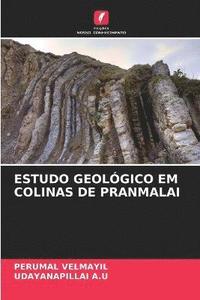 bokomslag Estudo Geolgico Em Colinas de Pranmalai