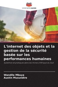 bokomslag L'internet des objets et la gestion de la scurit base sur les performances humaines