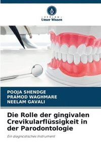 bokomslag Die Rolle der gingivalen Crevikularflssigkeit in der Parodontologie