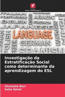 Investigao da Estratificao Social como determinante da aprendizagem do ESL 1