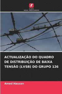 bokomslag Actualizao Do Quadro de Distribuio de Baixa Tenso (Lvsb) Do Grupo 126