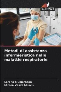 bokomslag Metodi di assistenza infermieristica nelle malattie respiratorie