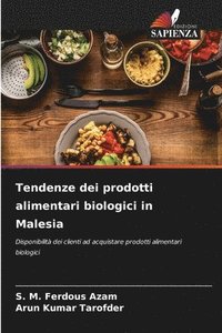 bokomslag Tendenze dei prodotti alimentari biologici in Malesia
