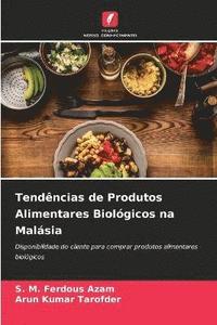 bokomslag Tendncias de Produtos Alimentares Biolgicos na Malsia