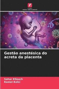 bokomslag Gesto anestsica do acreta da placenta
