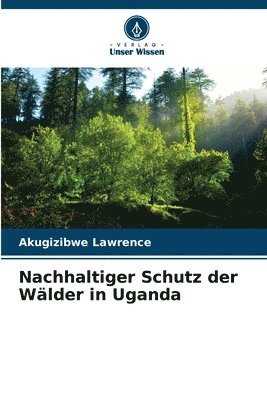 bokomslag Nachhaltiger Schutz der Wlder in Uganda