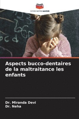 bokomslag Aspects bucco-dentaires de la maltraitance les enfants