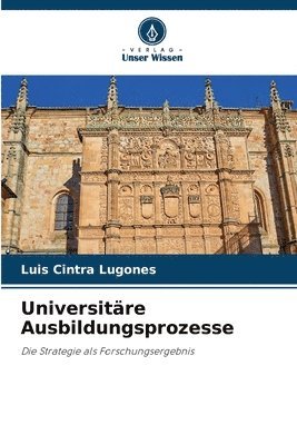 bokomslag Universitre Ausbildungsprozesse