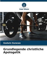 bokomslag Grundlegende christliche Apologetik