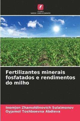 Fertilizantes minerais fosfatados e rendimentos do milho 1