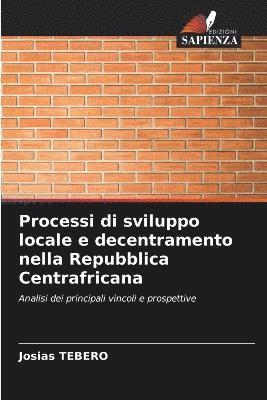 Processi di sviluppo locale e decentramento nella Repubblica Centrafricana 1