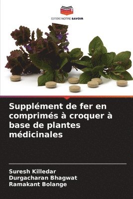 bokomslag Supplment de fer en comprims  croquer  base de plantes mdicinales