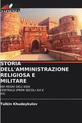 Storia Dell'amministrazione Religiosa E Militare 1