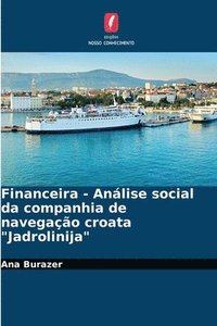 bokomslag Financeira - Anlise social da companhia de navegao croata &quot;Jadrolinija&quot;