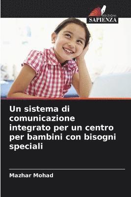 Un sistema di comunicazione integrato per un centro per bambini con bisogni speciali 1