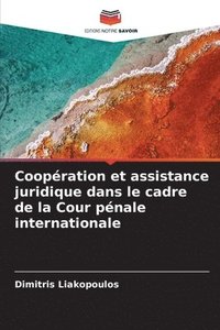 bokomslag Coopration et assistance juridique dans le cadre de la Cour pnale internationale