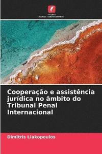 bokomslag Cooperao e assistncia jurdica no mbito do Tribunal Penal Internacional