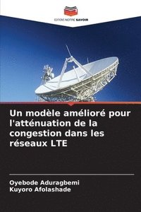 bokomslag Un modle amlior pour l'attnuation de la congestion dans les rseaux LTE