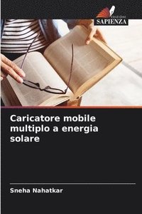bokomslag Caricatore mobile multiplo a energia solare