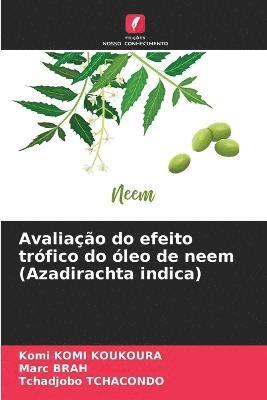 Avaliao do efeito trfico do leo de neem (Azadirachta indica) 1