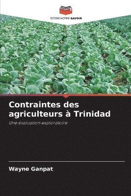 Contraintes des agriculteurs  Trinidad 1