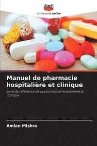 bokomslag Manuel de pharmacie hospitalire et clinique