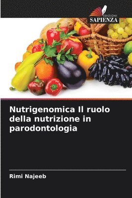 Nutrigenomica Il ruolo della nutrizione in parodontologia 1