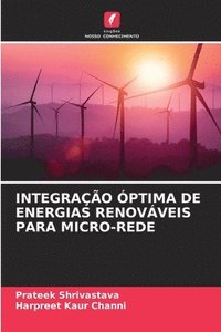 bokomslag Integrao ptima de Energias Renovveis Para Micro-Rede