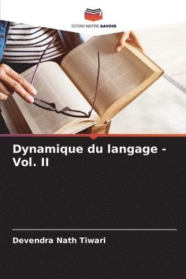 Dynamique du langage - Vol. II 1