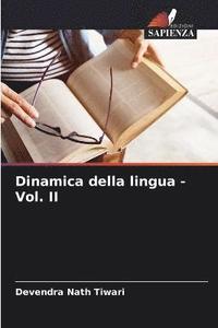 bokomslag Dinamica della lingua - Vol. II