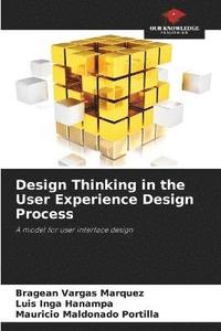 bokomslag Design Thinking in the User Experience Design Process