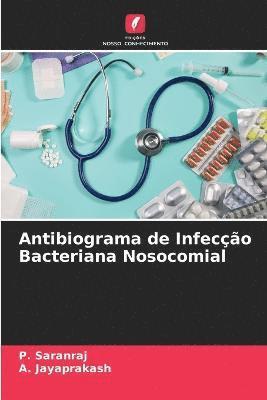 Antibiograma de Infeco Bacteriana Nosocomial 1