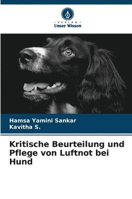 bokomslag Kritische Beurteilung und Pflege von Luftnot bei Hund