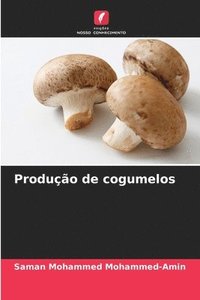 bokomslag Producao de cogumelos