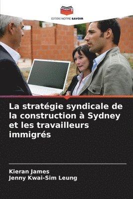La strategie syndicale de la construction a Sydney et les travailleurs immigres 1