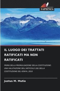 bokomslag Il Luogo Dei Trattati Ratificati Ma Non Ratificati