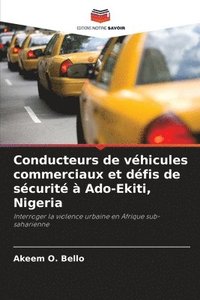 bokomslag Conducteurs de vhicules commerciaux et dfis de scurit  Ado-Ekiti, Nigeria