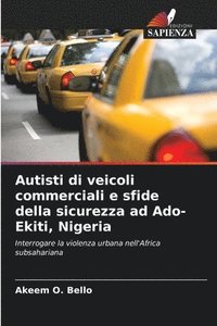 bokomslag Autisti di veicoli commerciali e sfide della sicurezza ad Ado-Ekiti, Nigeria