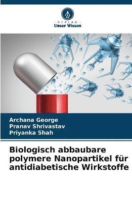Biologisch abbaubare polymere Nanopartikel fr antidiabetische Wirkstoffe 1