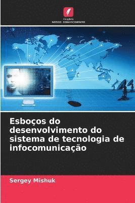 Esboos do desenvolvimento do sistema de tecnologia de infocomunicao 1