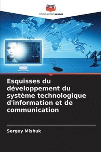 bokomslag Esquisses du dveloppement du systme technologique d'information et de communication