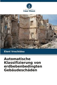 bokomslag Automatische Klassifizierung von erdbebenbedingten Gebudeschden