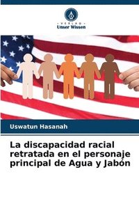 bokomslag La discapacidad racial retratada en el personaje principal de Agua y Jabn