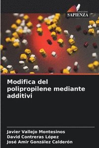 bokomslag Modifica del polipropilene mediante additivi