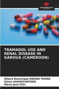 bokomslag Tramadol Use and Renal Disease in Garoua (Cameroon)