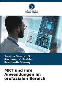 bokomslag MRT und ihre Anwendungen im orofazialen Bereich