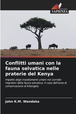 bokomslag Conflitti umani con la fauna selvatica nelle praterie del Kenya