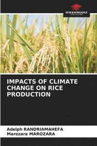 bokomslag Impacts of Climate Change on Rice Production